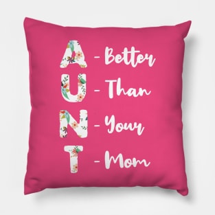 Funny Floral Aunt Meaning Auntie Shirts For Women Gift Pillow