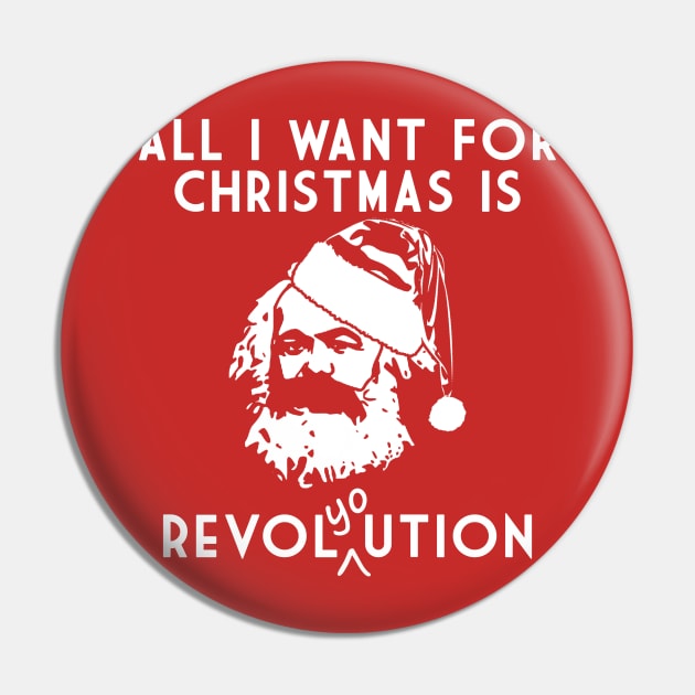 All I Want For Christmas Is Revol(yo)ution Pin by KulakPosting