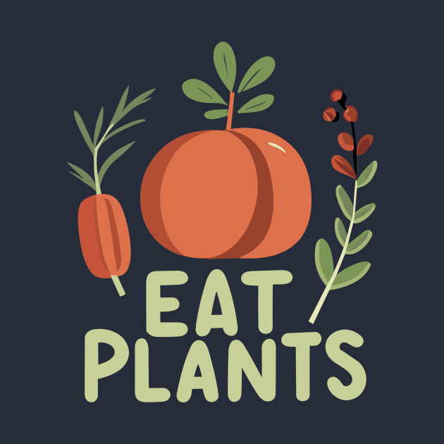 Eat Plants vegan movement by ravensart