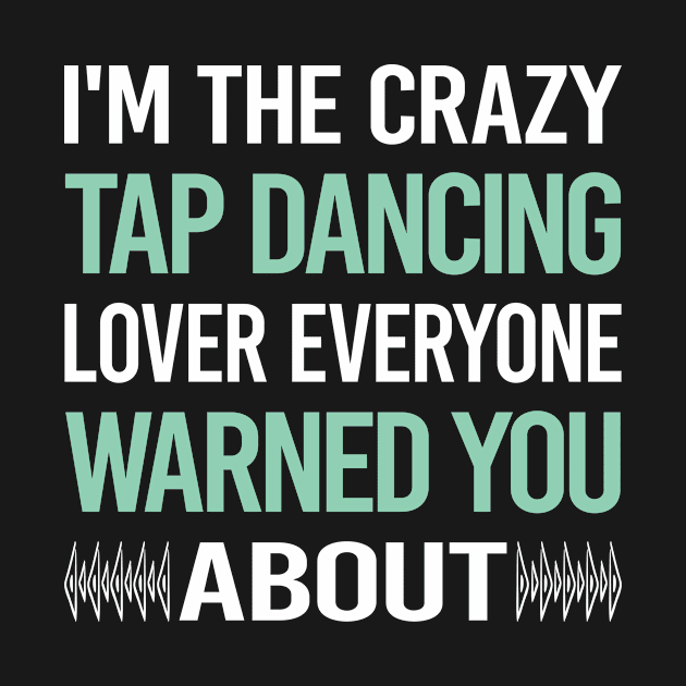 Crazy Lover Tap Dance Dancing by Hanh Tay