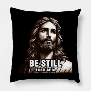 Exodus 14:14 Be Still Pillow