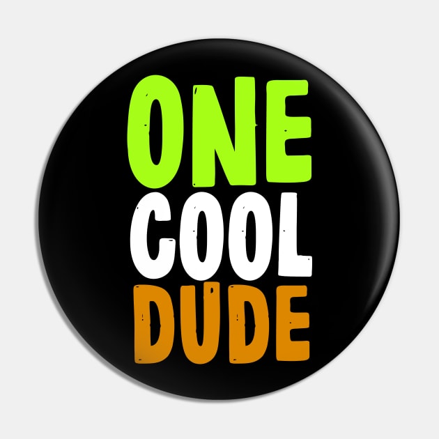 one cool dude funny Pin by kirkomed