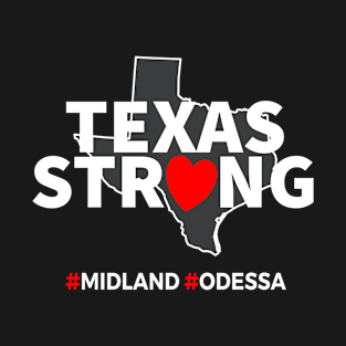 Odessa Strong Texas Strong T-Shirt