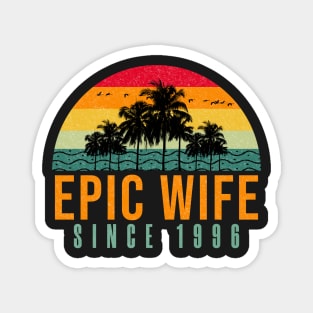 Epic Wife Since 1996 - Funny 25th wedding anniversary gift for her Magnet