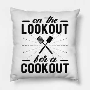 Cook - On the look out for a cook out Pillow