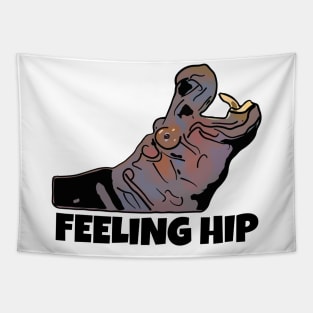 Funny Hippo Pun, Feeling Hip Tapestry