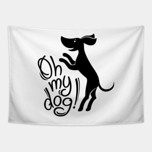 Oh my dog! (in black) Tapestry