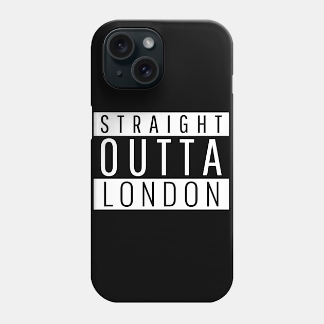 Straight Outta London Phone Case by ForEngineer