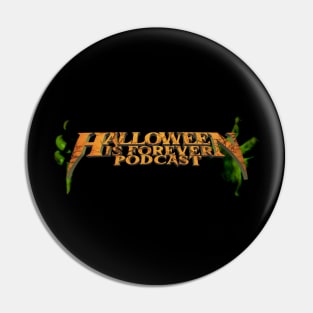 Halloween is Forever in Your Hands Pin