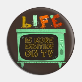 LIFE Is More Exciting On TV Pin