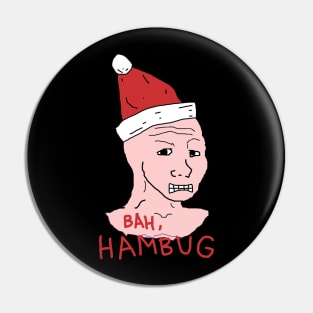 Bah Hambug Wojak Meme Man Xmas Pin