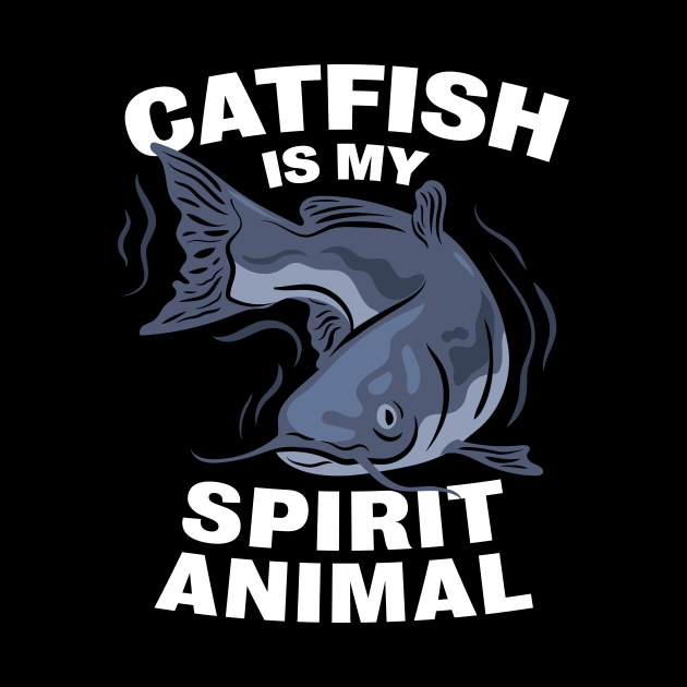 Catfish Is My Spirit Animal Tshirt For Fishing Fans by razlanisme