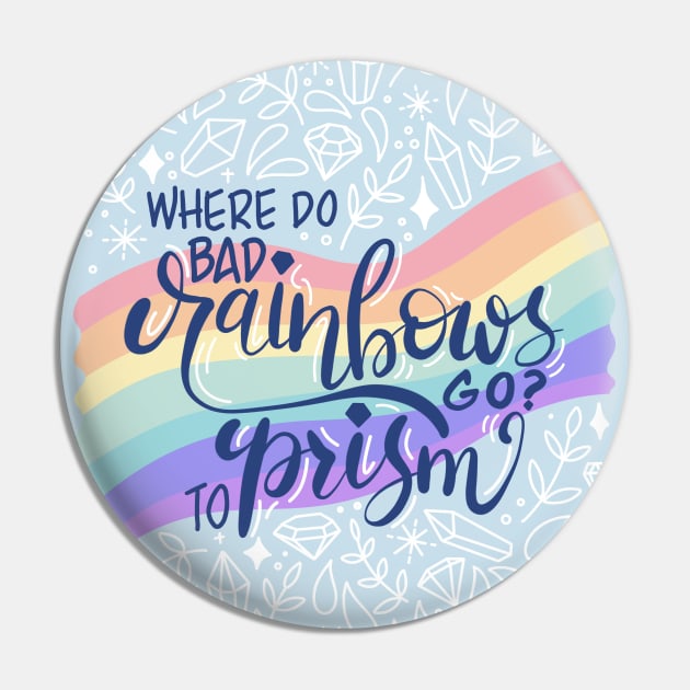 Rainbows Dad Joke Pin by Gingerlique