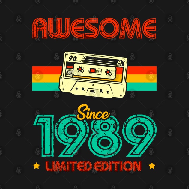 Awesome since 1989 Limited Edition by MarCreative