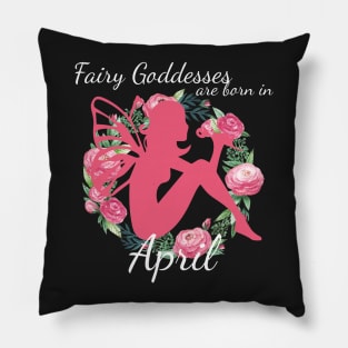 Fairy Goddesses Are Born In April Pillow