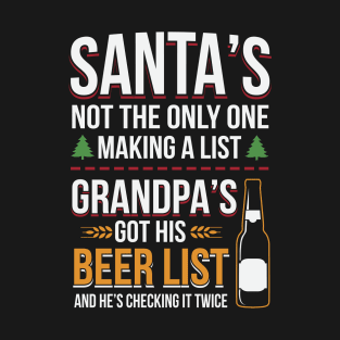 Grandpa's Got His Beer List And Checking It Twice T-Shirt