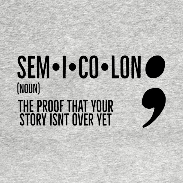 Disover Semicolon - Mental Health - T-Shirt