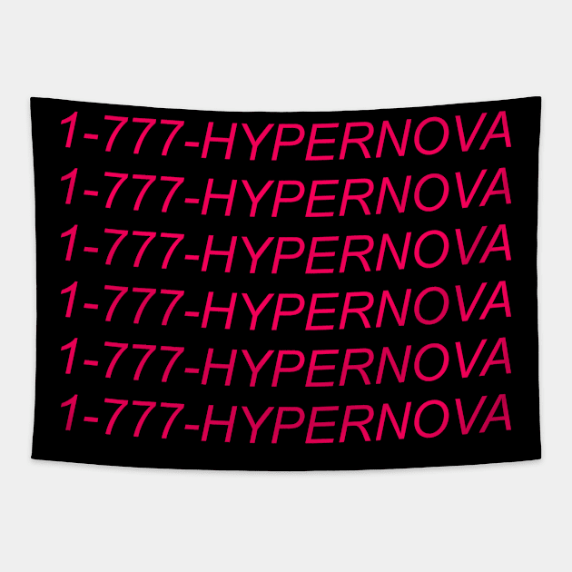 1-777-HYPERNOVA (pink text) Tapestry by itshypernova