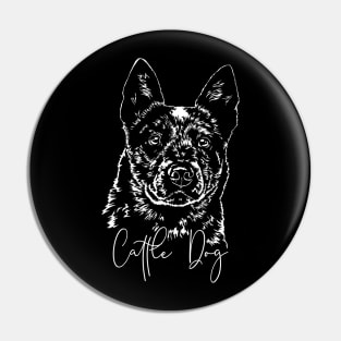 Funny Cattle Dog lover dog portrait Pin