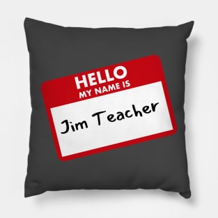 Jim Teacher Pillow