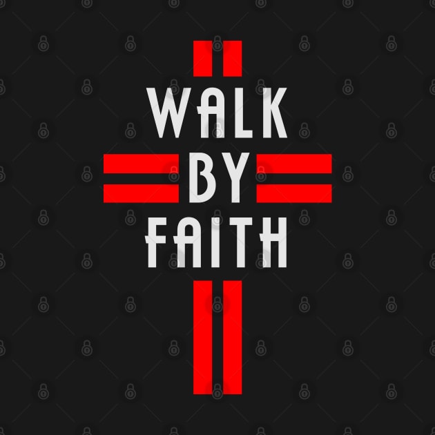 Walk By Faith Design by Dojaja