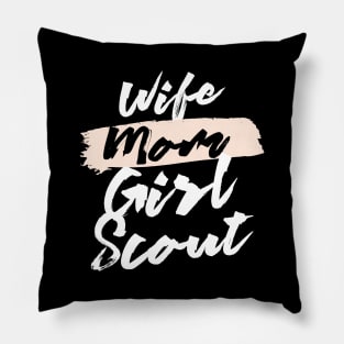 Cute Wife Mom Girl Scout Gift Idea Pillow