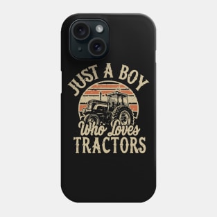 Just A Boy Who Loves Tractors. Farmer Phone Case