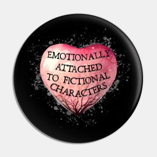 Emotionally attached to fictional characters red heart Pin