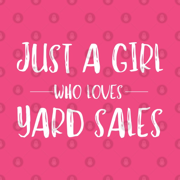 Just a Girl Who Loves Yard Sales by MalibuSun