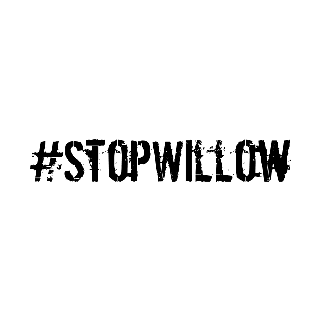 Protect Our Planet Preserve Future Stop Willow #StopWillow by star trek fanart and more