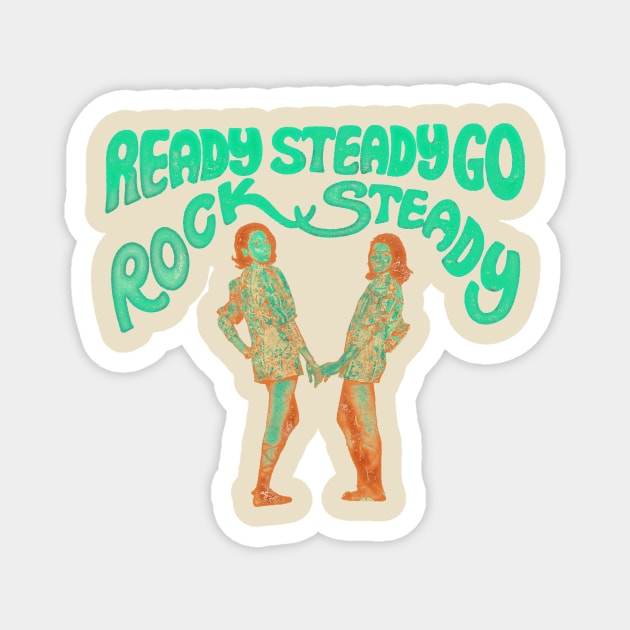 Rock Steady Ready Steady Go Magnet by HAPPY TRIP PRESS