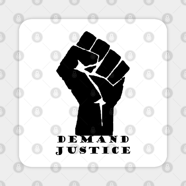 Demand Justice V2 Magnet by thedelkartist