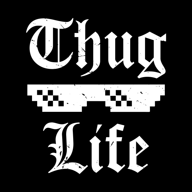Thug Life Meme (v1) by bluerockproducts