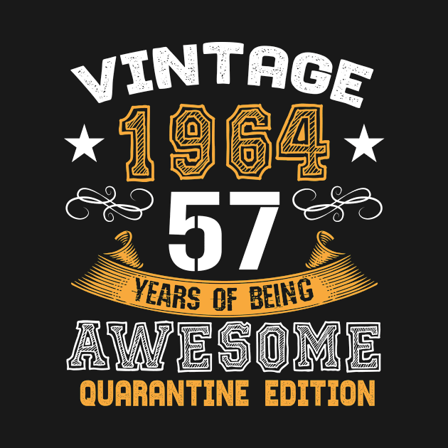 Vintage 1964 57 Years Of Being Awesome Birthday by Salimkaxdew