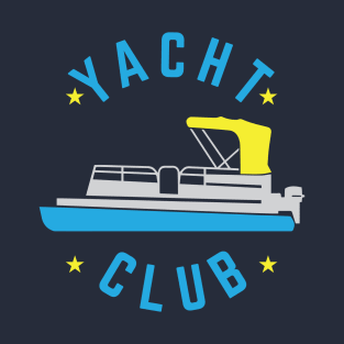 Yacht Club Pontoon Boats Lovers Gift T-Shirt