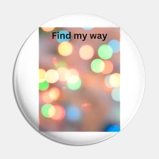 find my way Pin