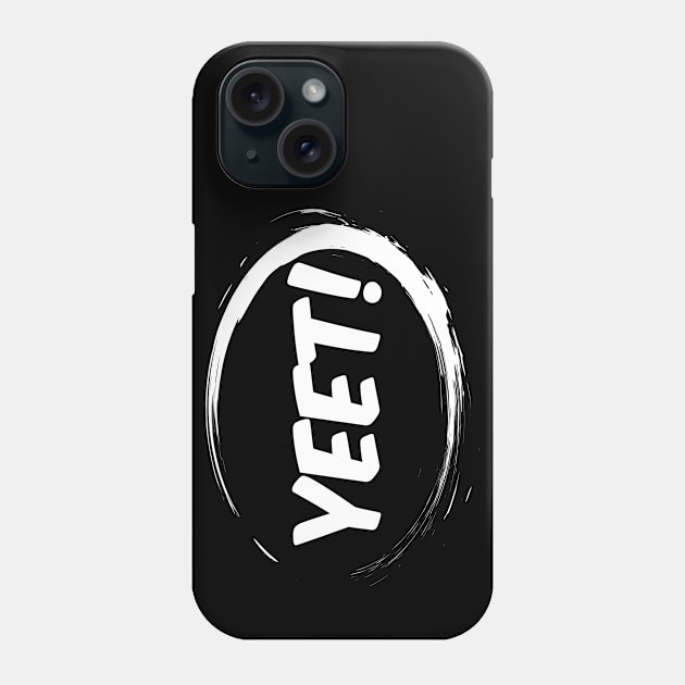 Yeet Phone Case by Boo Face Designs