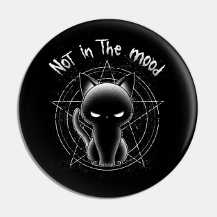 Not in the mood Pin