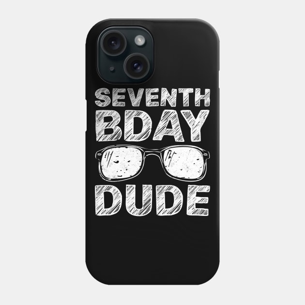 7th Birthday Seventh Bday Dude Boy 7 Year Old Gifts Phone Case by rhondamoller87