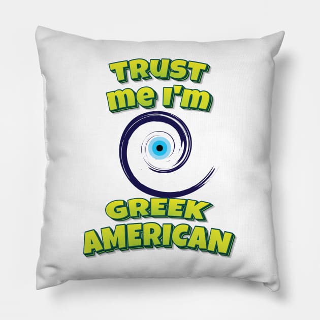 Trust Me I'm Greek American Evil Eye Pillow by ProjectX23 Orange