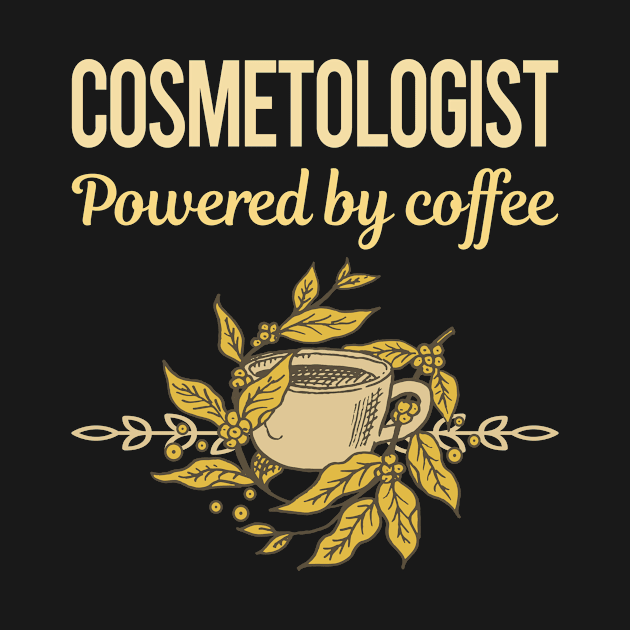 Powered By Coffee Cosmetologist by lainetexterbxe49