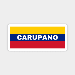 Carupano City in Venezuelan Flag Colors Magnet