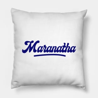 Maranatha Pillow