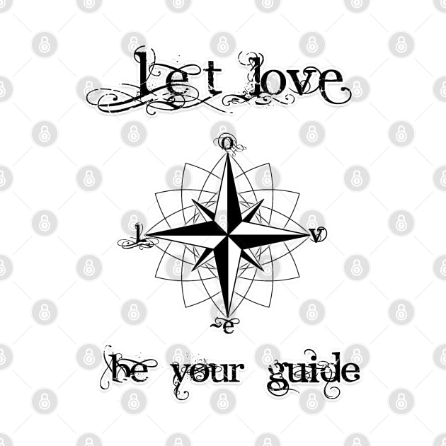 LET LOVE BE YOUR GUIDE by Tripnotic