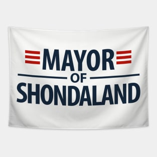 Mayor of Shonda la land Tapestry