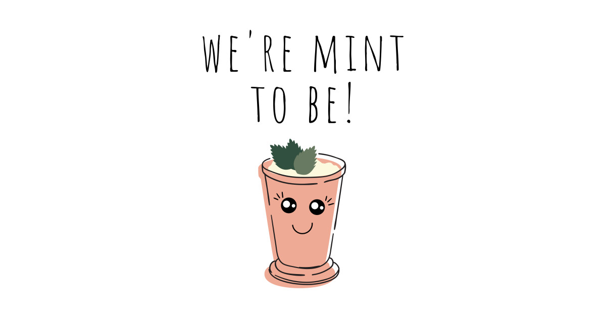 Cute Plant Pun We�re Mint to Be Plant Lover Plant Puns