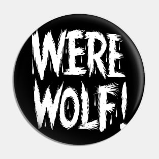 Werewolf! Pin