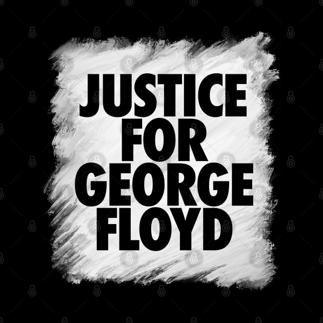 Justice For George Floyd by Hixon House