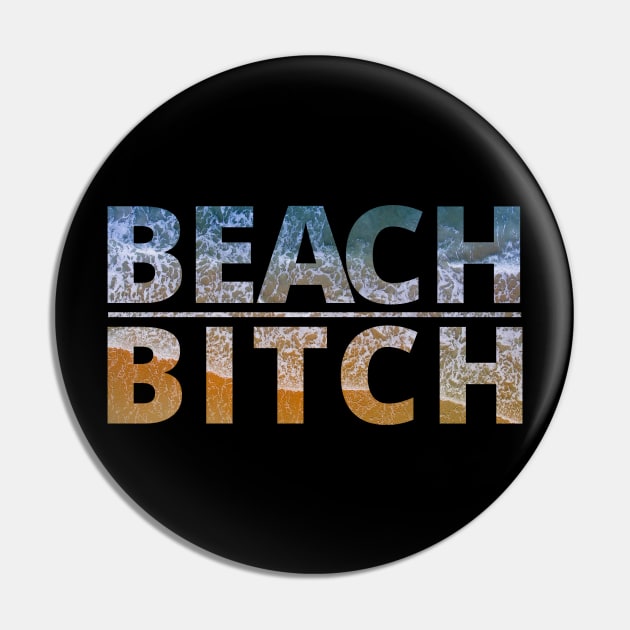 Beach Bitch Pin by My Tiny Apartment