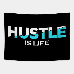 Hustle Is Life Tapestry